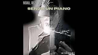 Misku- Senza un piano (feat. Rez)