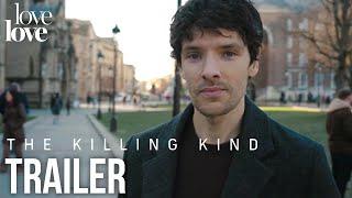 The Killing Kind | Official First Look (ft. Emma Appleton and Colin Morgan) | Love Love