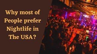 Top 10 Nightlife cities in USA | Night Life In America | Best Night Clubs in USA | Vogue Leisure