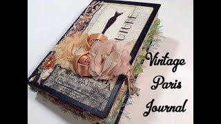 Vintage Paris Junk Journal using the Vintage Paris printable journal kit