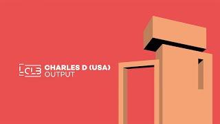 Charles D (USA) - Output (Original Mix) - Official Preview (Le Club Records)