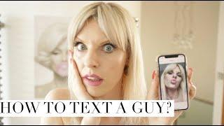 How To Text A Guy ?