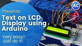 How to Set Up and Program an LCD on the Arduino with Potentiometer | Super easy tutorial | Abhicoder