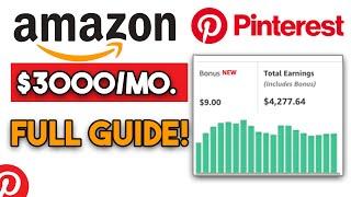 Pinterest Affiliate Marketing  Using Amazon Affiliate Marketing Tutorial ($3000/Mo Strategy)