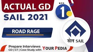 Actual GD Topic SAIL 2021-Road Rage | Start GD GT Guidance & Preparation for PSU's with YP