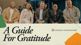 A Guide For Gratitude | Whitestone Vision Owners | Church of Whitestone