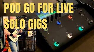 Line 6 POD Go for Live Solo Gigs (and Why I Chose It)