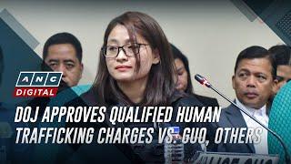 DOJ approves qualified human trafficking charges vs. Guo, others | ANC