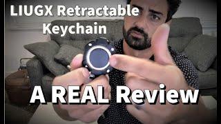 LIUGX Retractable Keychains - Unboxing and Review