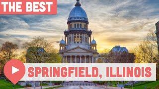 Best Things to Do in Springfield, Illinois