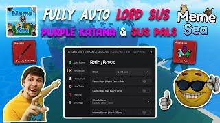 Meme Sea Script Auto Get Purple Katana & Sus Pals - Fully Auto Lord Sus | Elgato Hub Showcase