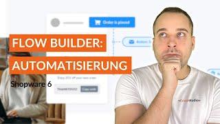 Shopware Flow Builder: Automatisierte Geschäftsprozesse - Shopware 6 Tutorial