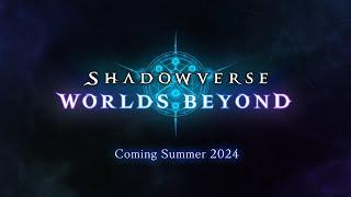 Shadowverse: Worlds Beyond – Trailer