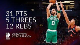 Jayson Tatum 31 pts 5 threes 12 rebs vs Raptors 22/23 season