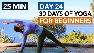 25 Min Full Body Beginner Yoga (Day 24) 30 Days of Yoga For Beginners