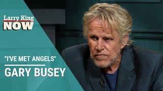 Gary Busey Has Met Angels