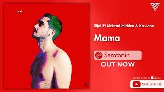 Sijal Ft Mehrad Hidden & Kaviano - Mama / سیجل فیت مهرا هیدن و کاویانو ماما