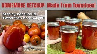 How To Make Homemade Ketchup From Fresh Tomatoes | Step by step tutorial | Delicious!