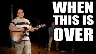 ORIGINAL COVID SONG - Bartie Joyce - When This Is Over (LIVE)