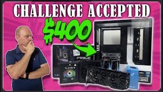 $400 Gaming PC Challenge