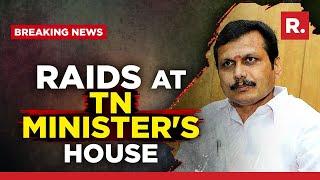 ED Raids Tamil Nadu Electricity Minister Senthil Balaji's Residence In Money Laundering Probe