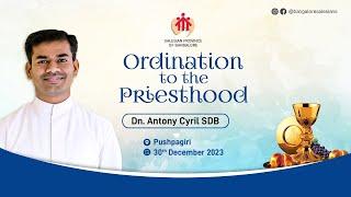 Ordination to the Priesthood| Deacon Anthony Cyril SDB | 30th December 2023