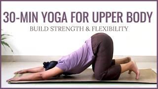 Build Upper Body Strength With Yoga  | 30-Min Yoga Asanas for Upper Body | Yoga With Archana Alur |