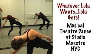 "Whatever Lola Wants" - Musical Theatre Dance Combination