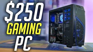 $250 Budget Gaming PC Build! (2020)