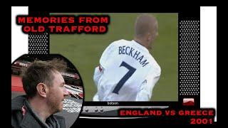 Memories from Old Trafford | England vs Greece 2001 | Beckham's Free Kick