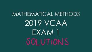 2019 VCAA Mathematical Methods Exam 1