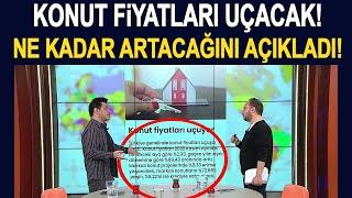 Konut kampanyasıyla birlikte fiyatlar yeniden artacak mı? Mert Başaran açıklıyor...