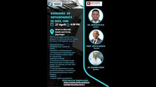 AVENGERS OF ORTHOPAEDICS IN 2023,CME : Dr Shrikanth K.N , Dr Manish Shah & prof Mez Archarya