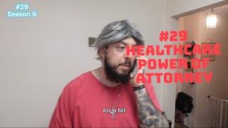 #29 immunization records, sending his online girlfriend money, and healthcare power of attorney