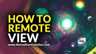 How To Remote View