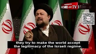 Ayatollah Khomeini's Grandson: Israel Will Not Back Down Unless It Is Faced With Force And Power