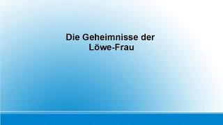 Sternzeichen - Die Geheimnisse der Löwe - Frau