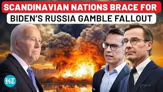 Europe Paying for Biden's Russia Gamble? War Drums in Finland, Sweden | Warn Residents To Be Ready