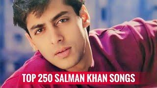 Top 250 Salman Khan Songs (1989-2023)