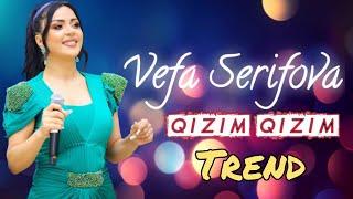 Vefa Serifova - Qizim Qizim Nazli Qizim | Azeri Music [OFFICIAL]