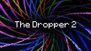 The Dropper 2 (ItsJerryAndHarry)