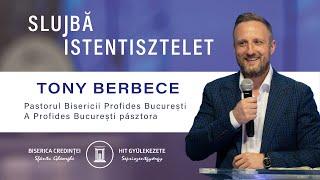 Istentisztelet | Slujbă | Mesaj - Tony Berbece - szolgálata | 13.04.2024 (magyar felirattal)