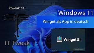 Windows 10/11 - Programme und Treiber automatisch installieren (Winget UI als App in deutsch)