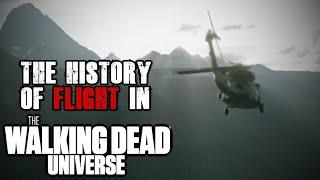 The History of Flight in The Walking Dead Universe