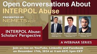 Open Conversations About INTERPOL Abuse - Scholars' Perspective