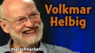 Lass mal schnacken! Folge 177: Prof. Dr. Volkmar Helbig