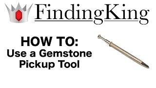 How To Use a Gemstone Pickup Tool