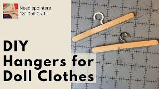 DIY Hangers for Doll Clothes (18" Doll)