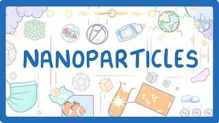 GCSE Chemistry - Nanoparticles  #22