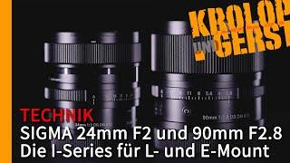 SIGMA 24mm F2 und 90mm F2.8 - Die I-Series für L- und E-Mount  Krolop&Gerst